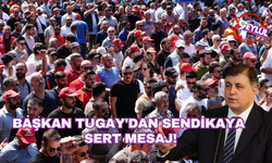 Başkan Tugay'dan sendikaya sert mesaj!