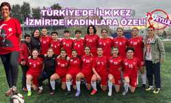 Türkiye'de ilk kez İzmir'de kadınlara özel