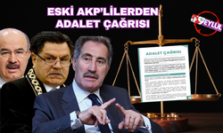 Eski AKP'li bakanlardan 'Adalet Çağrısı' bildirisi: Hukuk devleti askıda