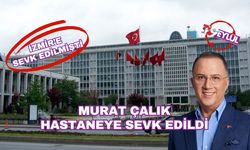 Beylikdüzü Belediye Başkanı Murat Çalık hastaneye sevk edildi