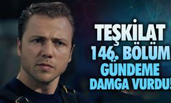 Teşkilat 146. bölüm gündeme damga vurdu! Gözler Teşkilat yeni bölüm fragmanına çevrildi
