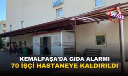Kemalpaşa’da gıda alarmı: 70 işçi hastaneye kaldırıldı