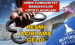 İzmir Başsavcılığı tutuklanan ve serbest bıkarılan isimleri açıkladı