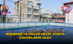 Basmane’ye havuz geldi, dünya çocukların oldu