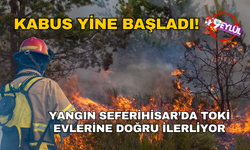 Yangın durmuyor, bitmiyor... Şimdi de Seferihisar Düzce Köyü'nde başladı