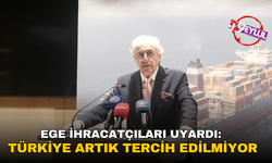 Ege ihracatçıları uyardı: Türkiye artık tercih edilmiyor