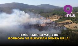 İzmir’de alev alarmı: Bornova, Buca ve Urla aynı anda yanıyor!