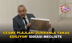 Çeşme’de 'kamu arazileri 15 dükkanla takas edilecek' iddiası mecliste