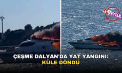 Çeşme Dalyan'da yat yangını paniği: Lüks yat Seanymph küle döndü