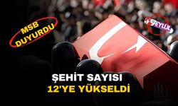 MSB acı haberi duyurdu: Şehit sayısı 12'ye yükseldi