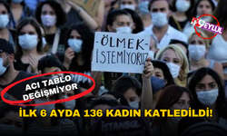 Kadın cinayetlerinde acı tablo değişmiyor: İlk 6 ayda 136 kadın katledildi