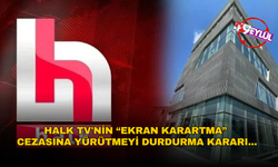 Halk TV'ye yönelik ekran karartma cezasına yürütmeyi durdurma kararı verildi