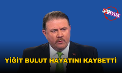 Yiğit Bulut hayatını kaybetti