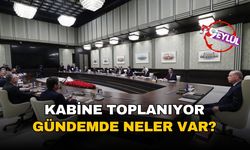 Kabine toplanıyor: Gündemde neler var?