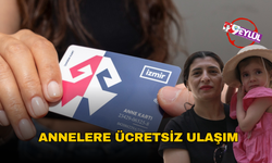 İzmirli annelere ücretsiz ulaşım desteği: Anne Kart hayatı kolaylaştırıyor