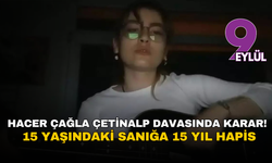 İzmir’de Hacer Çağla Çetinalp davasında karar çıktı: 15 yaşındaki sanığa 15 yıl hapis