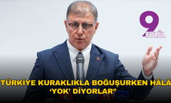 Başkan Tugay'dan iklim krizi çıkışı: “Türkiye kuraklıkla boğuşurken hâlâ ‘yok’ diyorlar”