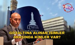 Gözaltına alınan isimler arasında kimler var?