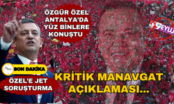 CHP'liler bu kez Antalya'da buluştu... Özel'in açıklamaları olay oldu...