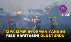 İZPA İzmir’in orman yangını risk haritasını oluşturdu