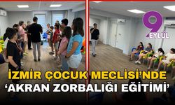 İzmir Çocuk Meclisi’nde ‘Akran Zorbalığı Eğitimi’