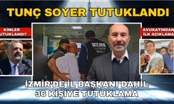 İzmir operasyonunda yeni gelişme... Tunç Soyer tutuklandı