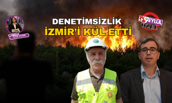 Denetimsizlik İzmir'i kül etti