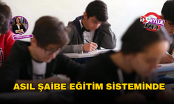 Asıl şaibe eğitim sisteminde