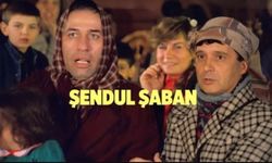 Şendul Şaban ne zaman, nerede çekildi?