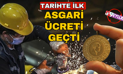 Tarihte ilk: Cumhuriyet altını asgari ücreti geçti