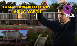 Roma hamamı üzerine villa yaptı!