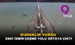 Kuraklık vurdu: Eski İzmir-Çeşme yolu yeniden ortaya çıktı