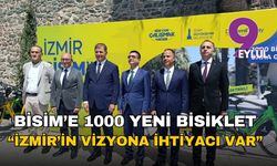 BİSİM’e 1000 yeni bisiklet: “İzmir’in vizyona ihtiyacı var”