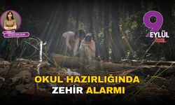 Okul hazırlığında “zehir” alarmı