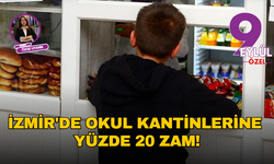 İzmir'de okul kantinlerine yüzde 20 zam!