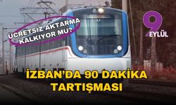 İZBAN’da 90 dakika tartışması: Ücretsiz aktarma kalkıyor mu?