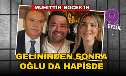 Muhittin Böcek'in gelininden sonra oğlu da tutuklandı