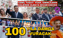 Cemil Tugay:  Fuar, İzmirlilerin kalbinde olmaya devam edecek