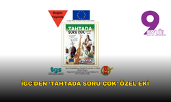 İGC’den ‘Tahtada Soru Çok’ Özel Eki