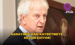 Sanayimiz kan kaybetmeye devam ediyor!