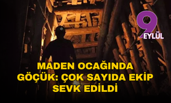 Elazığ’da maden ocağında göçük: Ekipler seferber oldu