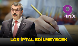 LGS iptal edilmeyecek