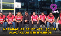 Karabağlar Belediyesi işçileri  alacakları için eylemde