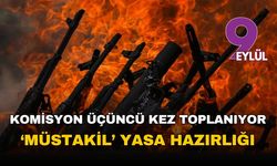 Komisyon üçüncü kez toplanıyor: 'Müstakil' yasa hazırlığı