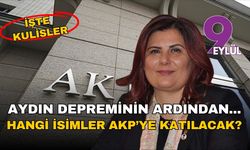 Aydın depreminin ardından... Hangi isimler AKP'ye katılacak? İşte kulisler!