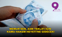 Memur-Sen, zam teklifi için Kamu Hakem Heyeti'ne gidecek!
