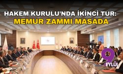 Hakem Kurulu’nda ikinci tur: Memur zammı masada