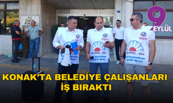 Konak'ta belediye çalışanlarından iş bırakma eylemi!