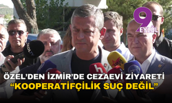 Özel’den İzmir’de cezaevi ziyareti 'Kooperatifçilik suç değil'