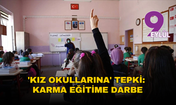 'Kız okullarına' tepki: Karma eğitime darbe